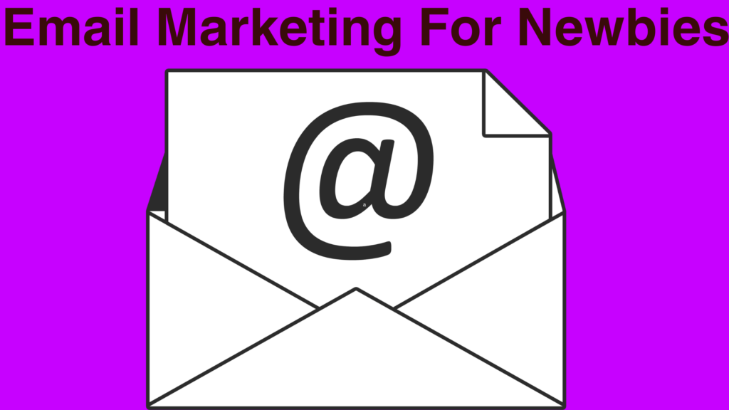 Email Maketing For Newbies